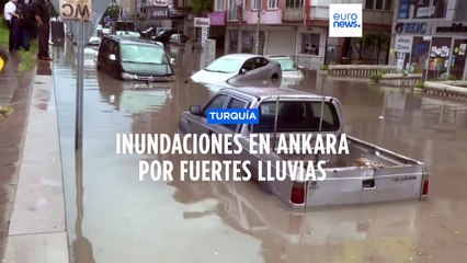 Severas inundaciones en Ankara tras un domingo de intensas lluvias