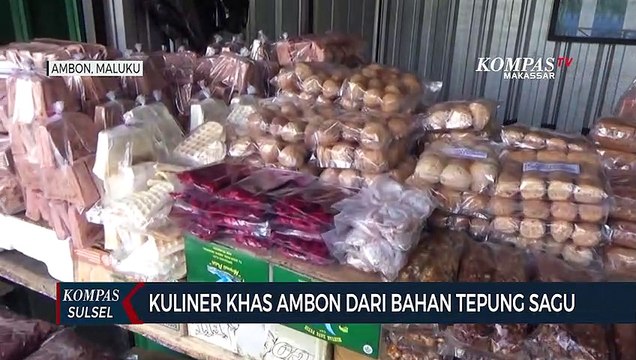 Oleh-Oleh Berbahan Sagu Menjadi Daya Tarik Kuliner Ambon