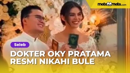 Dokter Oky Pratama Resmi Nikahi Bule, Netizen Syok: Kirain Gimmick
