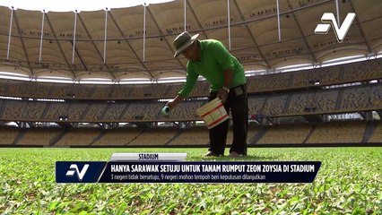 Hanya Sarawak setuju dengan tanaman rumput Zeon Zoysia di Stadium Negeri-Negeri setakat ini