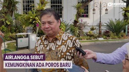 Airlangga Sebut Kemungkinan ada Poros Baru