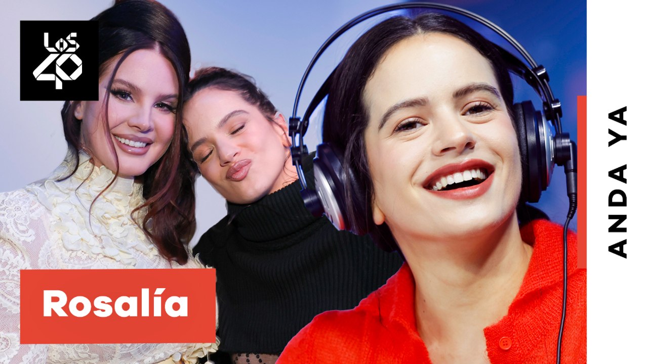 ROSALÍA en ANDA YA: El salseo de TUYA + colaboración con LANA DEL REY + viajar con ACEITE | LOS40