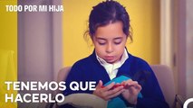 Tenemos Que Empezar Con Los Medicamentos, Oyku - Todo Por Mi Hija Capitulo 22