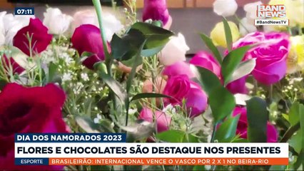 Dia dos namorados: Flores e chocolates são destaque nos presentes | BandNews Agro