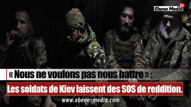 « Nous ne voulons pas nous battre » : les soldats ukrainiens désespérés.