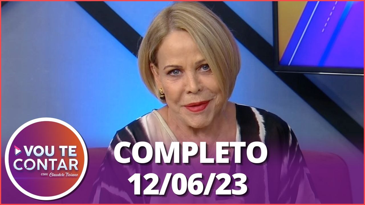 Vou te Contar: Desfile de lingeries e receita para o dia dos namorados (12/06/23)  | Completo