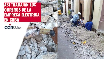 Así trabajan los obreros de la empresa eléctrica en Cuba