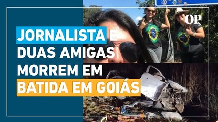 Download Video: Ex-apresentadora de jornal e duas amigas morrem em acidente na BR 153 em Goiás