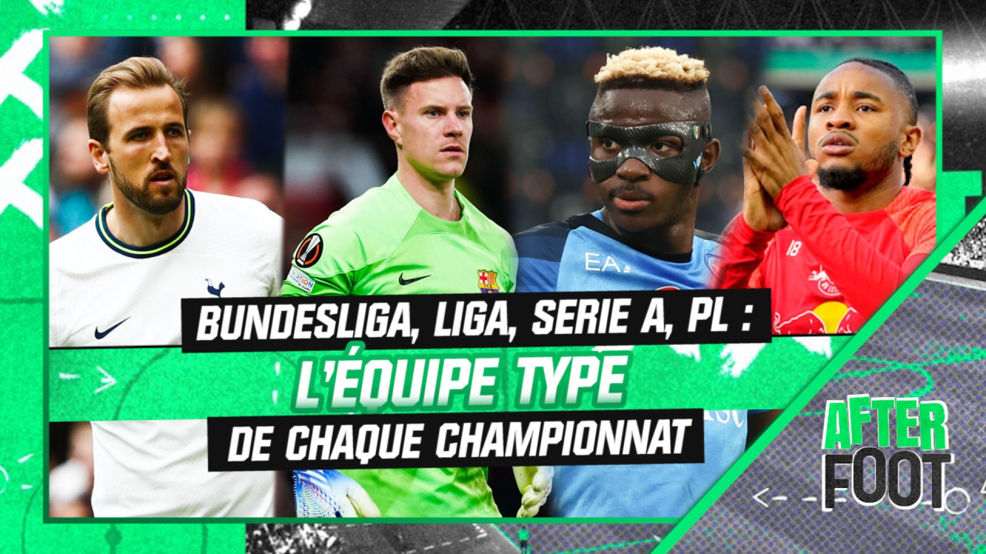 Video Bundesliga, Liga, Serie A, Premier League : L'équipe type de chaque championnat par l'After Foot