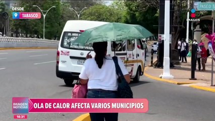 Ola de calor pega a Tabasco