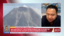 Mga nakatira sa 7-km extended danger zone sa palibot ng Bulkang Mayon, inalerto na rin sa posibleng paglikas | UB