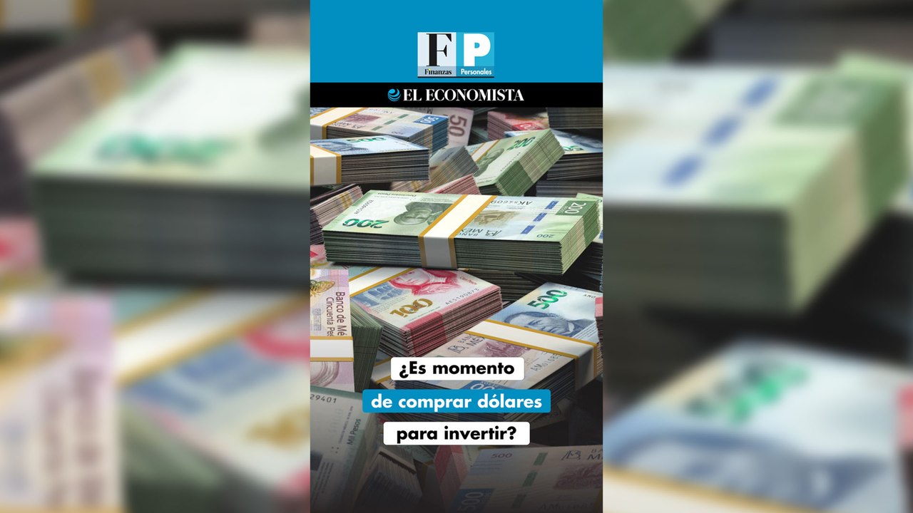 ¿Es momento de comprar dólares para invertir?