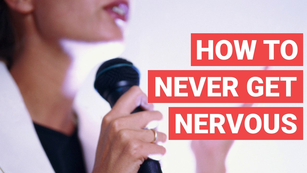 How to Never Get Nervous