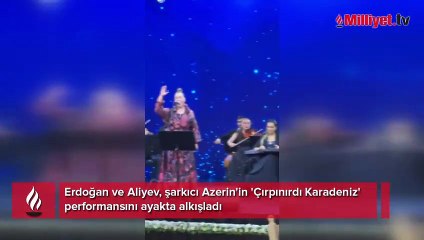 Erdoğan ve Aliyev'in ayakta alkışladığı şarkı