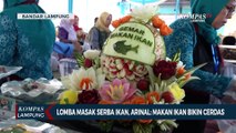 Lomba Masak Serba Ikan, Gubernur Lampung: Makan Ikan Bikin Cerdas