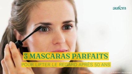 3 mascaras parfaits pour lifter le regard après 50 ans