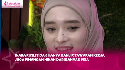 Inara Rusli Tidak hanya Banjir Tawaran Kerja, juga Pinangan Nikah dari Banyak Pria