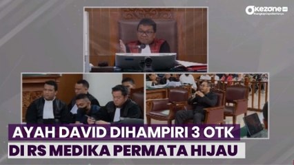 Ayah David Ceritakan Dihampiri 3 Orang Tidak Dikenal di Rumah Sakit