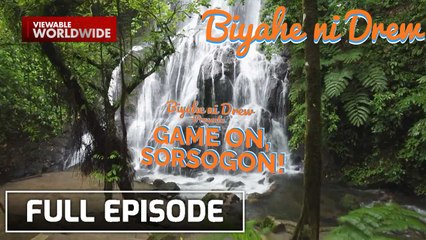 Beautiful waters and sceneries of Sorsogon (Full episode) | Biyahe ni Drew