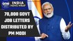 PM Modi distributes 70,000 government job appointment letters | Oneindia News