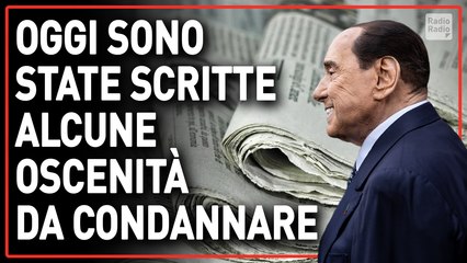 La morte di Berlusconi sulle prime pagine ▷ Duranti: "Certi giornali nemmeno andrebbero letti"