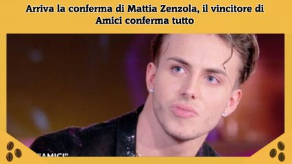 Arriva la conferma di Mattia Zenzola, il vincitore di Amici conferma tutto