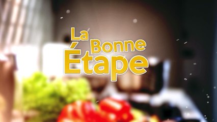 La Bonne Etape - 14/06/2023 - Au restaurant Le Favori aux Sources de Cheverny