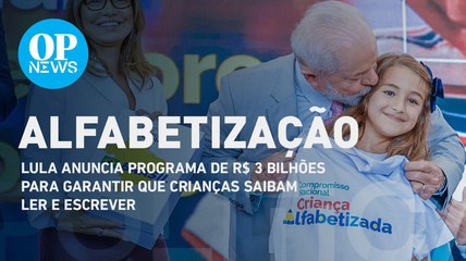 Governo Lula anuncia R$ 3 bilhões para alfabetização infantil | O POVO NEWS
