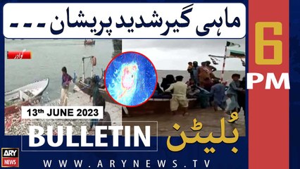 ARY News 6 PM Bulletin |  !! | 13th June 2023