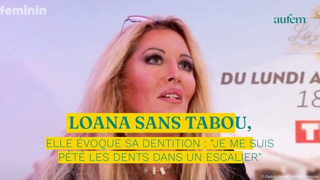 Loana sans tabou, elle évoque sa dentition : Je me suis pété les dents dans un escalier