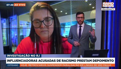Influenciadoras acusadas de racismo prestam depoimento | BandNews TV