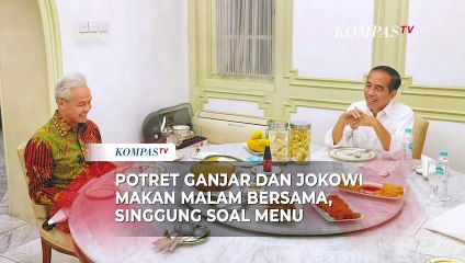 Potret Ganjar Makan Malam Bersama Jokowi, Singgung Menu yang Wajib Ada