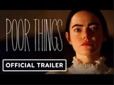 Poor Things | Official Trailer - Emma Stone, Willem Dafoe