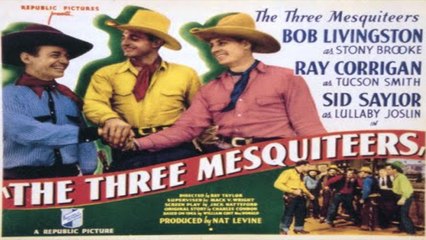 The Three Mesquiteers (1936) Robert Livingston, Ray Corrigan, Syd Saylor | Hollywood Classics movie