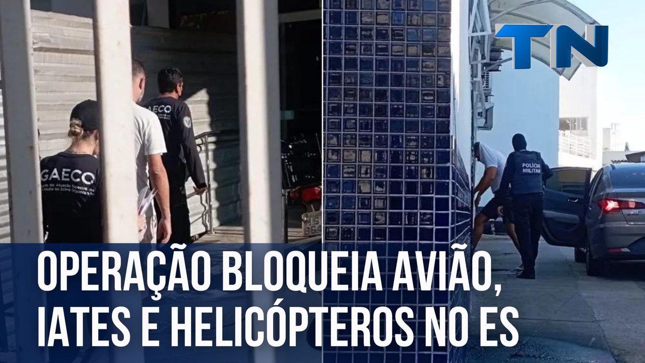 Operação bloqueia avião, iates e helicópteros no ES