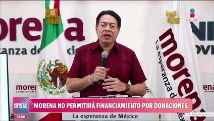 Morena no permitirá financiamiento ni donaciones para aspirantes: Mario Delgado