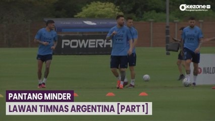 KICK OFF: Pantang Minder Lawan Timnas Argentina [Part 1]