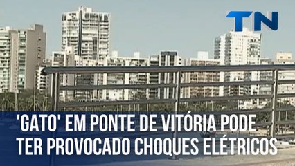 'Gato' em ponte de Vitória pode ter provocado choques elétricos em corrimão