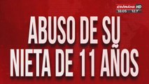 Abusó de su nieta de 11 años: está libre y la familia lo quiere encontrar