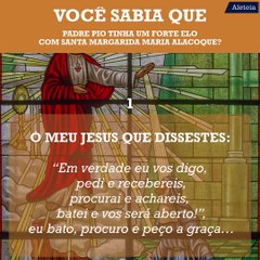 O elo entre Padre Pio e Santa Margarida Maria Alacoque