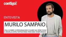 MURILO SAMPAIO FALA SOBRE O PERSONAGEM COLIBRI NA SÉRIE DOM E REVELA EXPECTATIVA PARA TERCEIRA TEMPORADA