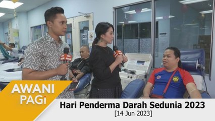 AWANI Pagi: Hari Penderma Darah 2023