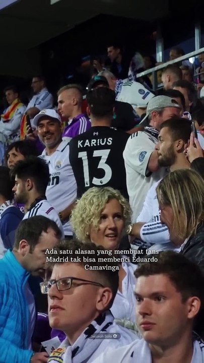 Alasan Fans Madrid tak bisa membenci Camavinga