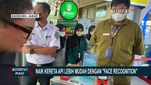 Begini Pengalaman Naik Kereta Api yang Lebih Mudah Dengan Face Recognition