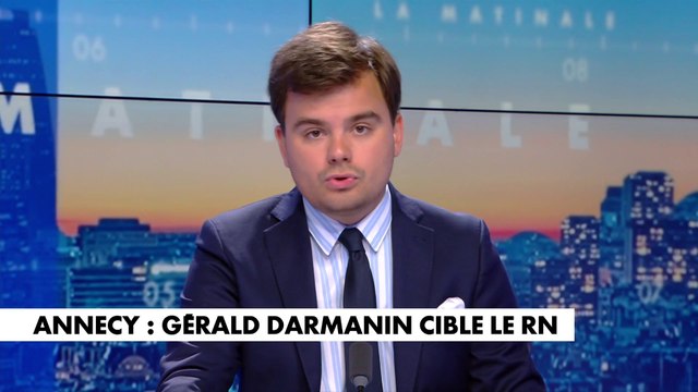 L'édito de Gauthier Le Bret : «Annecy : Gérald Darmanin cible le RN»