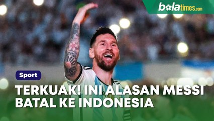 Alasan Messi Batal ke Indonesia Versi Media Argentina, Penonton Gigit Jari