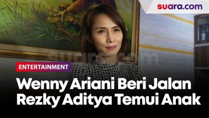 Sudah Disahkan Sebagai Anak Biologis, Wenny Ariani Beri Jalan Pertemukan Rezky Aditya dengan Sang Anak