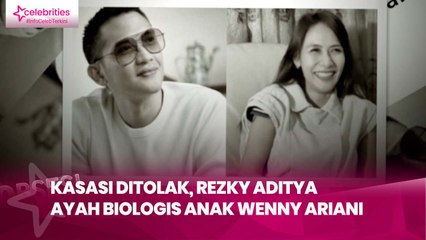 Kasasi Ditolak, Rezky Aditya Ayah Biologis Anak Wenny Ariani