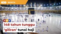 Perlu tunggu 148 tahun untuk tunai haji