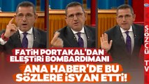 Fatih Portakal Ana Haber'de Çok Öfkelendi! Kemal Kılıçdaroğlu'na Peş Peşe Sert Sözler